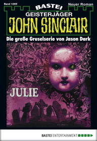 Title: John Sinclair 1269: Julie, Author: Jason Dark
