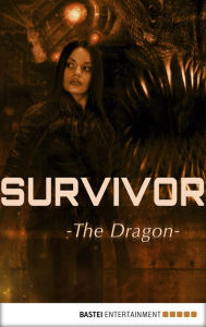 Title: Survivor - Episode 4: The Dragon. Science Fiction Thriller, Author: Peter Anderson