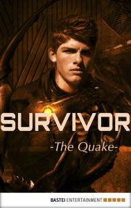 Title: Survivor - Episode 5: The Quake. Science Fiction Thriller, Author: Peter Anderson