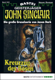 Title: John Sinclair 1301: Kreuzzug des Bösen (2. Teil), Author: Jason Dark