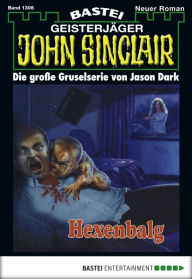 Title: John Sinclair 1306: Hexenbalg, Author: Jason Dark