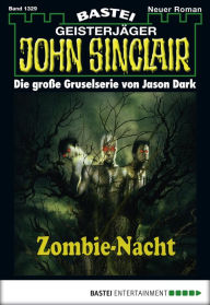 Title: John Sinclair 1329: Zombie-Nacht, Author: Jason Dark