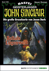 Title: John Sinclair 1365: Belials Lügenwelt (2. Teil), Author: Jason Dark