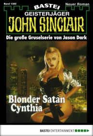 Title: John Sinclair 1380: Blonder Satan Cynthia (1. Teil), Author: Jason Dark