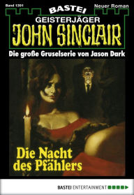 Title: John Sinclair - Folge 1391: Die Nacht des Pfählers (2. Teil), Author: Jason Dark