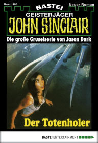 Title: John Sinclair 1408: Der Totenholer, Author: Jason Dark