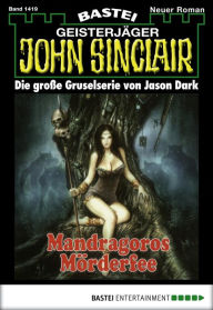 Title: John Sinclair 1419: Mandragoros Mörderfee, Author: Jason Dark