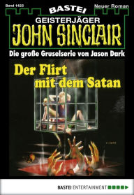 Title: John Sinclair - Folge 1423: Der Flirt mit dem Satan, Author: Jason Dark