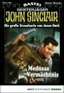 John Sinclair 1425: Medusas Vermächtnis