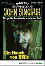 John Sinclair 1426: Ein Hauch von Hölle