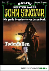 Title: John Sinclair - Folge 1427: Todesfallen, Author: Jason Dark