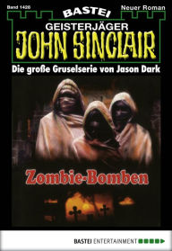 Title: John Sinclair 1428: Zombie-Bomben, Author: Jason Dark