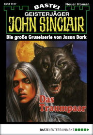 Title: John Sinclair 1447: Das Traumpaar (1. Teil), Author: Jason Dark