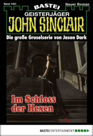 Title: John Sinclair 1491: Im Schloss der Hexen, Author: Jason Dark