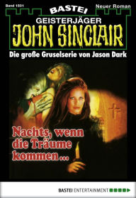 Title: John Sinclair 1501: Nachts, wenn die Träume kommen..., Author: Jason Dark