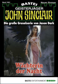 Title: John Sinclair - Folge 1561: Wächterin der Nacht, Author: Jason Dark