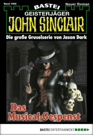 Title: John Sinclair - Folge 1566: Das Musical-Gespenst, Author: Jason Dark