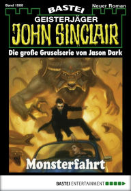 Title: John Sinclair 1585: Monsterfahrt, Author: Jason Dark