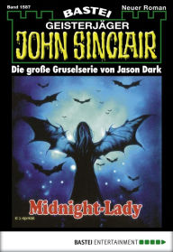 Title: John Sinclair - Folge 1587: Midnight-Lady, Author: Jason Dark