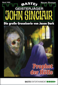 Title: John Sinclair - Folge 1590: Prophet der Hölle, Author: Jason Dark