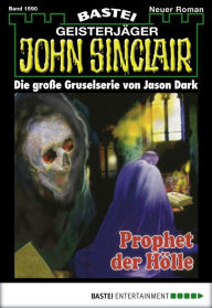 Title: John Sinclair 1590: Prophet der Hölle, Author: Jason Dark
