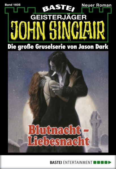 John Sinclair 1605: Blutnacht - Liebesnacht