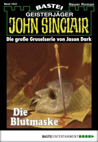 Title: John Sinclair 1641: Die Blutmaske, Author: Jason Dark