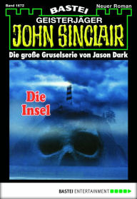 Title: John Sinclair - Folge 1672: Die Insel, Author: Jason Dark