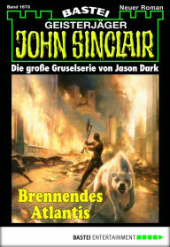Title: John Sinclair 1673: Brennendes Atlantis, Author: Jason Dark
