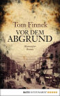 Vor dem Abgrund: Historischer Roman