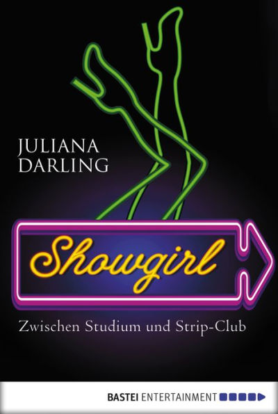 Showgirl: Zwischen Studium und Stripclub