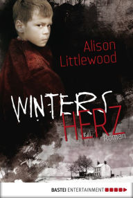 Title: Winters Herz: Roman, Author: Alison Littlewood