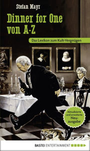 Title: Dinner for One von A-Z: Das Lexikon zum Kult-Vergnügen, Author: Stefan Mayr