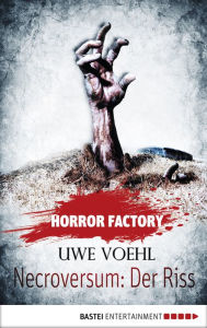 Title: Horror Factory - Necroversum: Der Riss, Author: Uwe Voehl