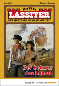 Title: Lassiter 2137: Der Schwur des Lakota, Author: Jack Slade