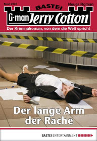 Title: Jerry Cotton 2922: Der lange Arm der Rache, Author: Jerry Cotton