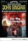 John Sinclair 1828: Der Weg ins Verderben