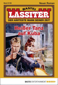 Title: Lassiter 2139: Heißer Tanz auf Kuba, Author: Jack Slade