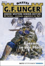 G. F. Unger Sonder-Edition 12: Einsam in der Hölle