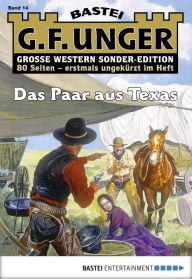Title: G. F. Unger Sonder-Edition 14: Das Paar aus Texas, Author: G. F. Unger