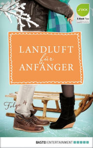 Title: Landluft für Anfänger - 04: Dünnes Eis, Author: Nora Lämmermann