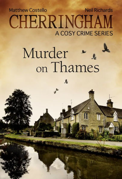 Cherringham - Murder on Thames: A Cosy Crime Series