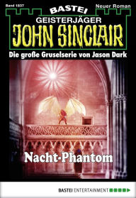 Title: John Sinclair 1837: Nacht-Phantom, Author: Jason Dark