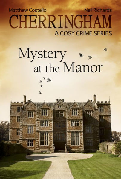 Cherringham - Mystery at the Manor: A Cosy Crime Series