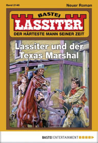 Title: Lassiter 2146: Lassiter und der Texas Marshal, Author: Jack Slade