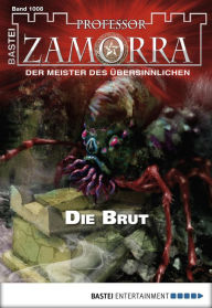 Title: Professor Zamorra 1008: Die Brut, Author: Timothy Stahl