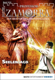 Title: Professor Zamorra - Folge 1012: Seelenjagd, Author: Andreas Suchanek