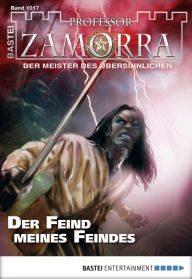 Title: Professor Zamorra 1017: Der Feind meines Feindes, Author: Simon Borner