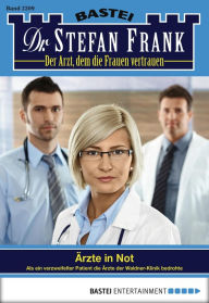 Title: Dr. Stefan Frank 2209: Ärzte in Not, Author: Stefan Frank
