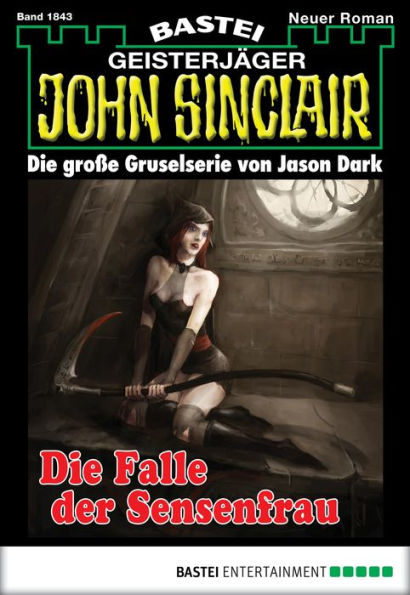 John Sinclair 1843: Die Falle der Sensenfrau